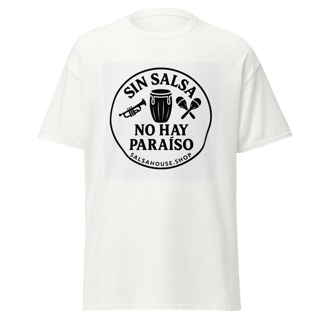 Unisex classic tee-SIN SALSA NO HAY PARAÍSO-white