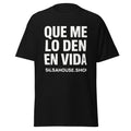 Unisex classic tee-QUE ME LO DEN EN VIDA-plain-black