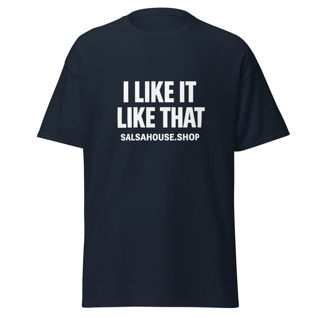 Unisex classic tee-I LIKE IT LIKE THAT-plain-navy