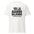 Unisex classic tee-YO LA AGARRO BAJANDO-plain-white