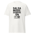 Unisex classic tee-SALSA MODE SIEMPRE ON-white