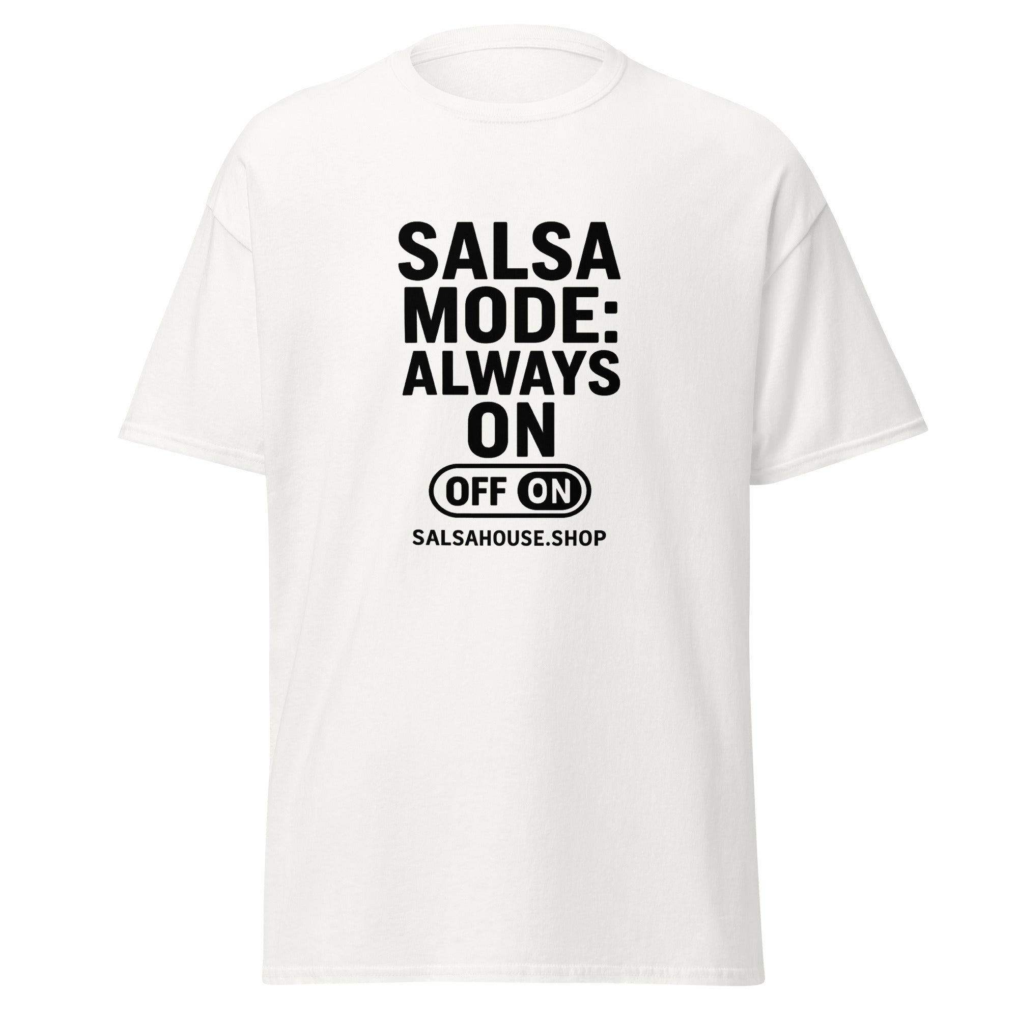 Unisex classic tee-SALSA MODE ALWAYS ON-white