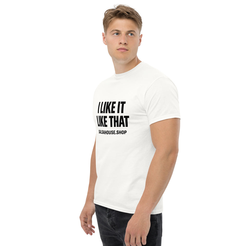 Unisex classic tee-I LIKE IT LIKE THAT-plain-white